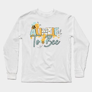 Auntie to bee-Buzzing with Love: Newborn Bee Pun Gift Long Sleeve T-Shirt